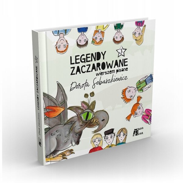 Książka Legendy Zaczarowane wierszem pisane Tom 3 Bajka z Klasą - obrazek 2